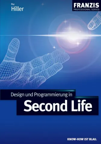 Bild: Auch in "Second Life" richtig gut aussehen: Profi-Tipps, Skripte und Animationen von Per Hiller