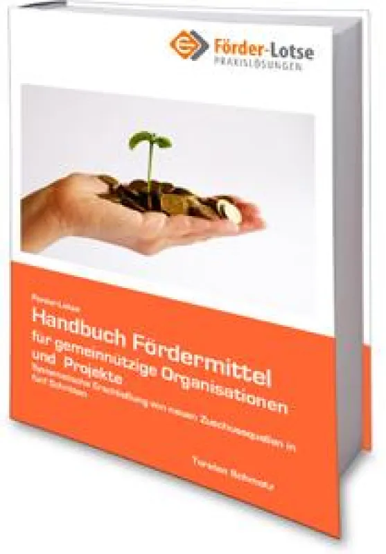 Das Handbuch Fördermittel für gemeinnützige Organisationen und Projekte