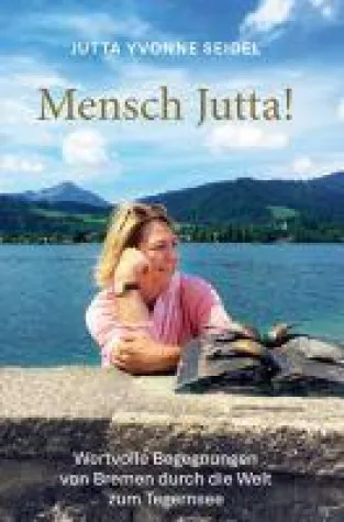 Bild: Mensch Jutta! - Inspirierende Autobiografie