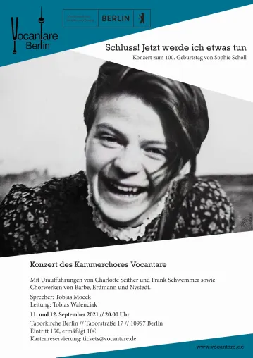"Schluss! – Jetzt werde ich etwas tun“ Konzerte des Kammerchors Vocantare zur Erinnerung an Sophie Scholl Bild: "Schluss! – Jetzt werde ich etwas tun“ Konzerte des Kammerchors Vocantare zur Erinnerung an Sophie Scholl