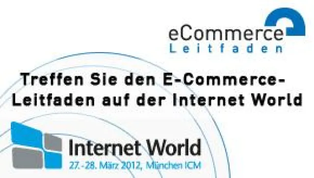 Bild: Treffen Sie das E-Commerce-Leitfaden-Team und seine Partner auf der Internet World Messe in München