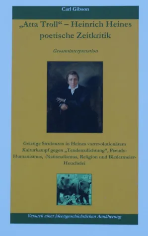 Bild: Neu: Carl Gibson: „Atta Troll“ - Heinrich Heines poetische Zeitkritik, jetzt im Buchhandel!