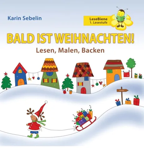 Bild: BALD IST WEIHNACHTEN! - Kinderbuch für Leseanfänger von Karin Sebelin