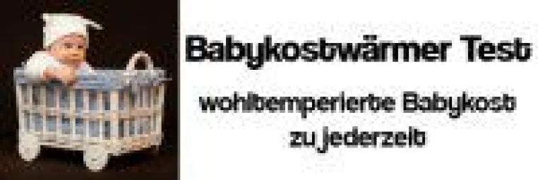 Bild: Neues Internet Portal stellt Babykostwärmer im Vergleich vor
