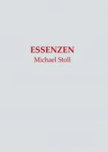 ESSENZEN - Dichtungen einer Neuen Mystik Bild: ESSENZEN - Dichtungen einer Neuen Mystik