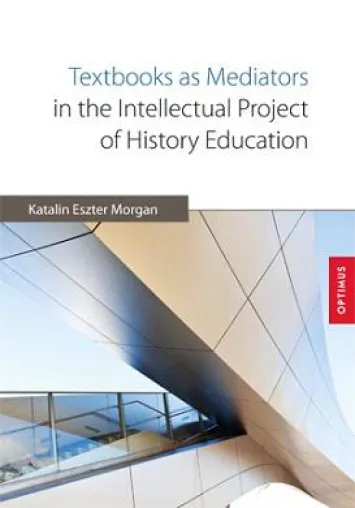 Textbooks as mediators in the intellectual project of history education Bild: Textbooks as mediators in the intellectual project of history education