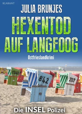 Bild: Neuerscheinung: Ostfrieslandkrimi "Hexentod auf Langeoog" von Julia Brunjes im Klarant Verlag