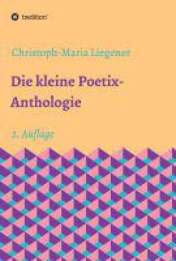 Bild: Die kleine Poetix-Anthologie - Klassische Formen mit neuen Inhalten