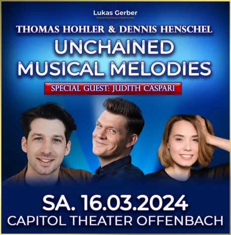 Bild: Musicalstars kommen mit "Unchained musical melodies" am 16.03.2024 ins Capitol Theater Offenbach!