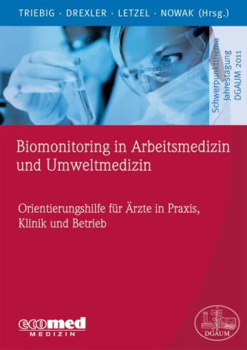 Biomonitoring in Arbeits- und Umweltmedizin Bild: Biomonitoring in Arbeits- und Umweltmedizin