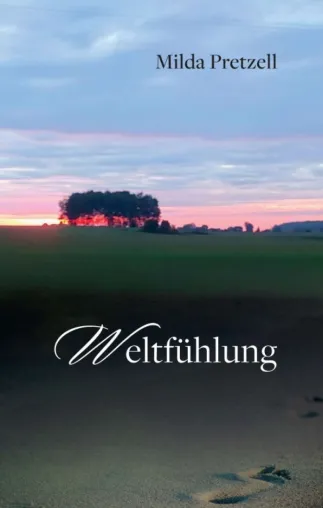 Bild: Weltfühlung - Geschichten über die Magie des Alltags