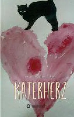 Bild: Katerherz - neuer Roman inszeniert ein Kaleidoskop aus Liebe, Obsession und Rache