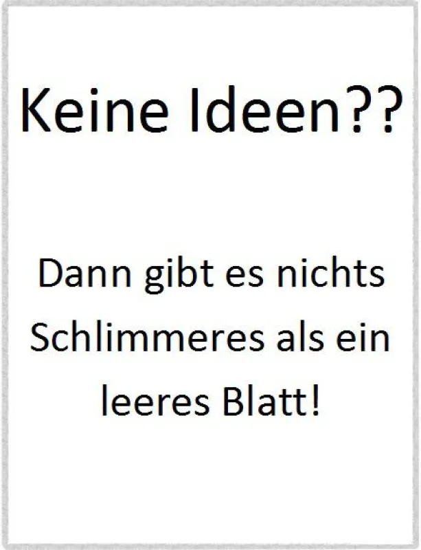 ein leeres Blatt lässt sich füllen