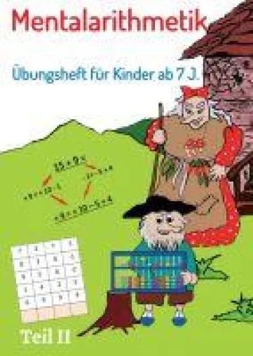 Bild: Mentalarithmetik, Teil II - Übungsheft für Kinder ab 7 Jahre