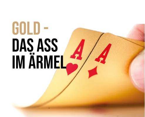 Bild: Gold – Das Ass im Ärmel