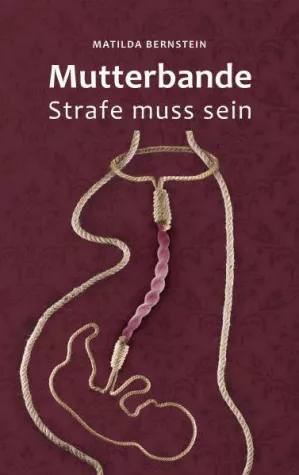 Mutterbande - Roman zum Thema Transgenerationale Weitergabe Bild: Mutterbande - Roman zum Thema Transgenerationale Weitergabe