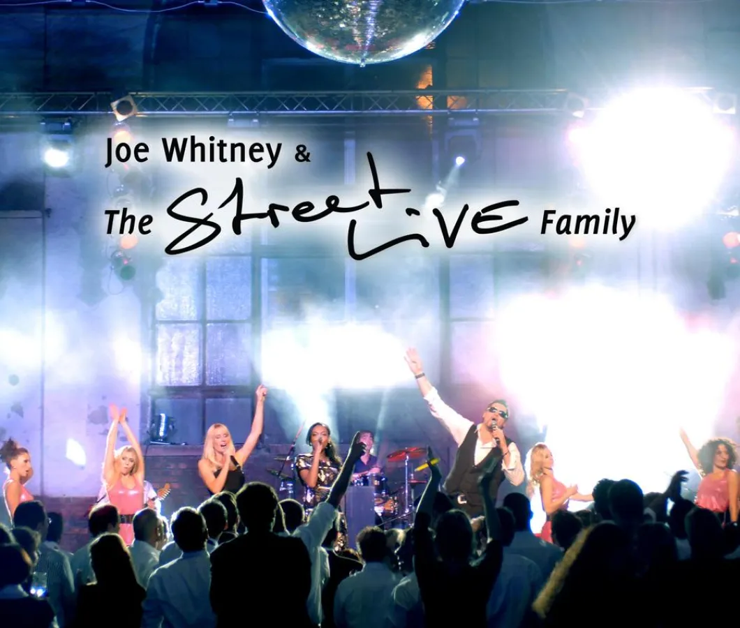 Joe Whitney & The StreetLIVE Family