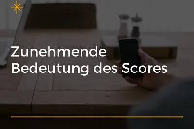 Bild: Zunehmende Bedeutung des Scores
