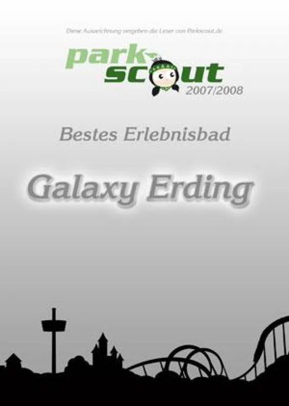 Der Parkscout Award 2007/2008 Bestes Erlebnisbad GALAXY ERDING
