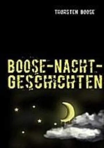 Bild: Boose Nacht und schlag gut  (Ein neues BoD-Buch ist erschienen)