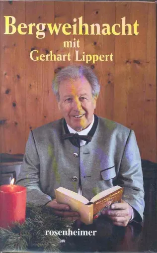 Bergweihnacht mit Gerhart Lippert am 5. Dezember Bild: Bergweihnacht mit Gerhart Lippert am 5. Dezember