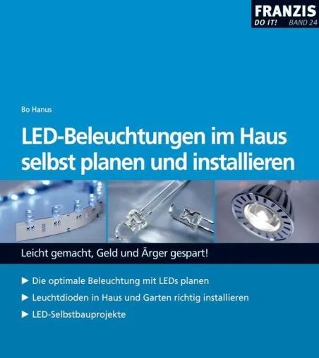 Neu - LED-Beleuchtungen im Haus selbst planen und installieren Bild: Neu - LED-Beleuchtungen im Haus selbst planen und installieren
