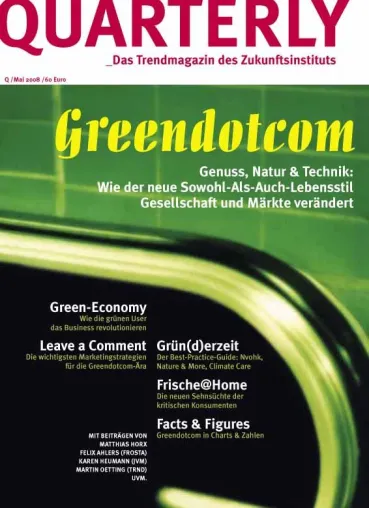 Quarterly – Das Trendmagazin des Zukunftsinstituts Bild: Quarterly – Das Trendmagazin des Zukunftsinstituts