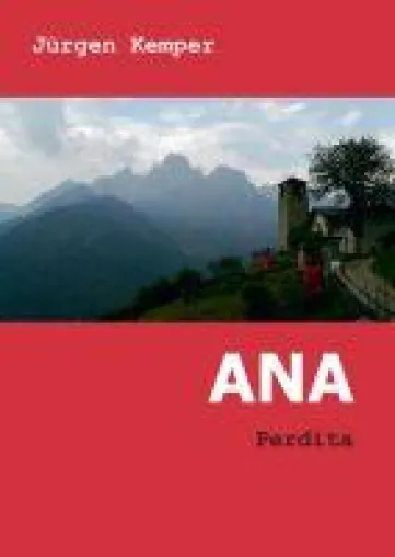 ANA - Romantischer Roman mit Tiefgang Bild: ANA - Romantischer Roman mit Tiefgang