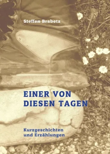 Bild: Einer von diesen Tagen - Geschichten über die großen und kleinen Fragen des Lebens 