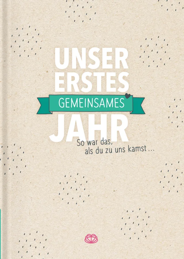 Unser erstes gemeinsames Jahr - Tagebuch für Adoptiv- und Pflegefamilien (© www.herzseiten.com)