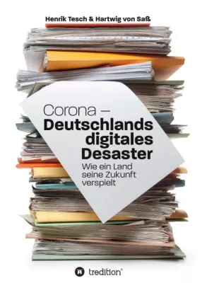 Bild: Corona - Deutschlands digitales Desaster: Was jetzt getan werden muss, damit Deutschland endlich digital wird