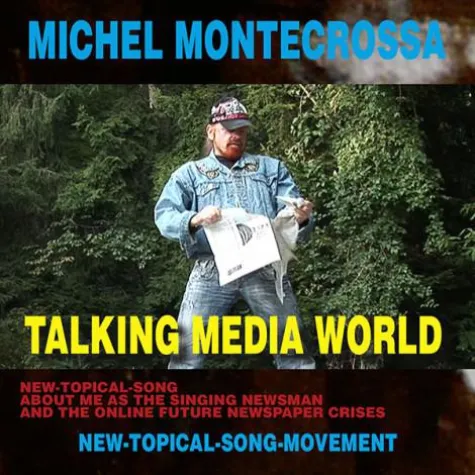 Bild: Talking Media World: Michel Montecrossa's Song über sich als 'Singing Newsman' und die Krisen der Zeitungen