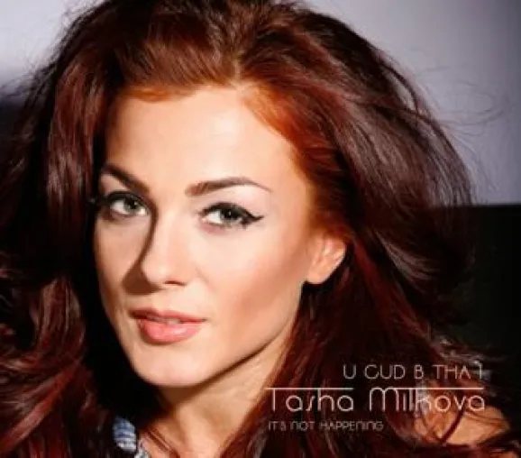 Bild: Tasha Milkova. Eine atemberaubende Sängerin mit Ihrer ersten Single „U CUD B THA 1“