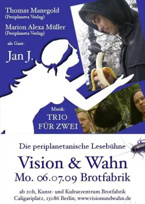 Bild: Vision und Wahn Lesung Berlin am 06. Juli mit Jan J. und "Trio für Zwei"