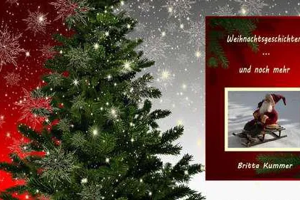 Leseprobe aus „Weihnachtsgeschichten … und noch mehr“ Bild: Leseprobe aus „Weihnachtsgeschichten … und noch mehr“