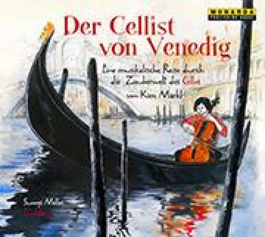 Hörbuch: Kim Märkl - Der Cellist von Venedig