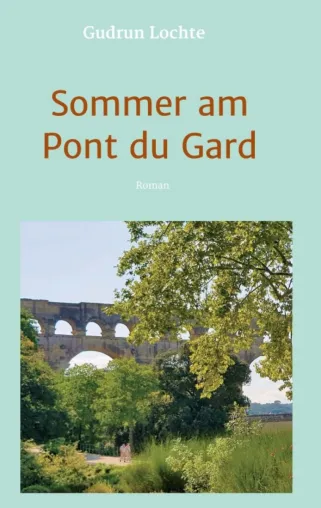 Bild: Sommer am Pont du Gard - Ein spannender Urlaubs-Roman