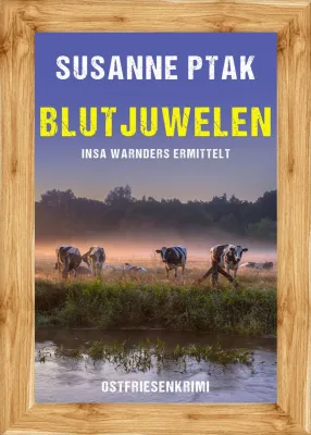 Bild: Neuerscheinung: Ostfrieslandkrimi "Blutjuwelen" von Susanne Ptak im Klarant Verlag