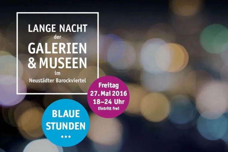 Bild: 27.05.16, ab 18:00: LANGE NACHT der Galerien & Museen im Neustädter Barockviertel Dresden