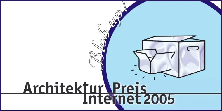 Bild: Blob up! - Architektur-Internet-Preis 2005