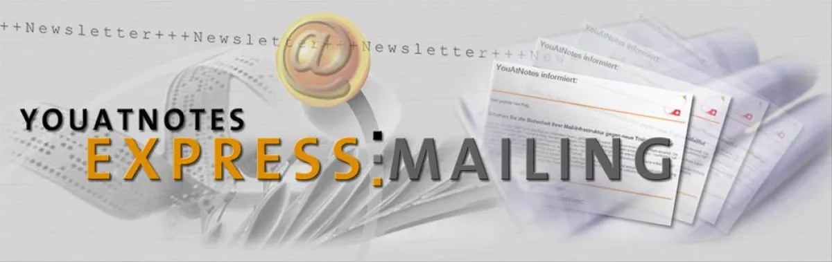 Testen Sie das neue YouAtNotes Express Mailing, kostenlos! Download unter: www.youatnotes.de/download