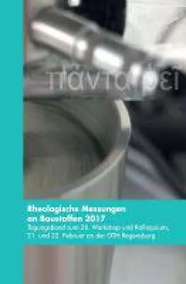 Bild: Rheologische Messungen an Baustoffen 2017 - Tagungsband zum 26. Workshop und Kolloquium