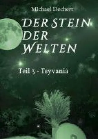 Der Stein der Welten - ein fantastischer Abenteuer-Roman Bild: Der Stein der Welten - ein fantastischer Abenteuer-Roman