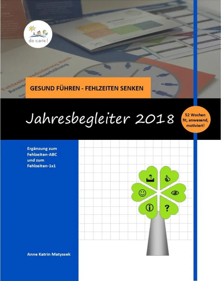Der Gesund-Führen-Kalender 2018 zum Thema Fehlzeiten