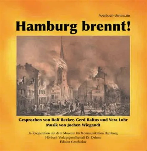 Bild: Neues Hörbuch: Hamburg brennt! Der Große Brand von 1842