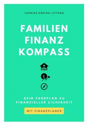 Bild: Familien Finanz Kompass - Ein Fahrplan zu finanzieller Sicherheit für Familien