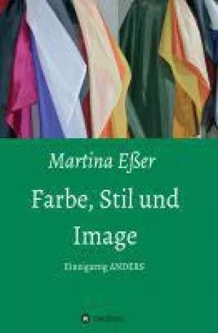 Farbe, Stil und Image - der ultimative Typ-Ratgeber verhilft Ihnen zum idealen Outfit Bild: Farbe, Stil und Image - der ultimative Typ-Ratgeber verhilft Ihnen zum idealen Outfit