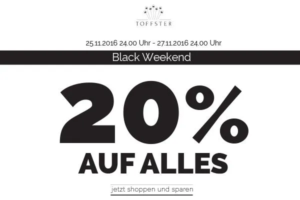 Black Weekend bei Toffster Bild: Black Weekend bei Toffster