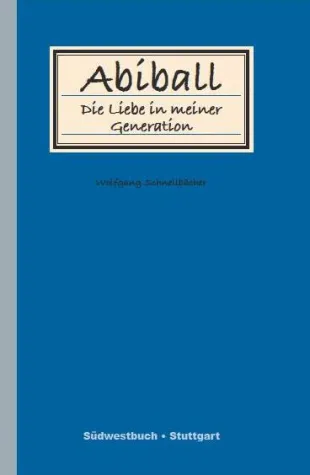 Bild: Romanveröffentlichung: "Abiball- Die Liebe in meiner Generation"