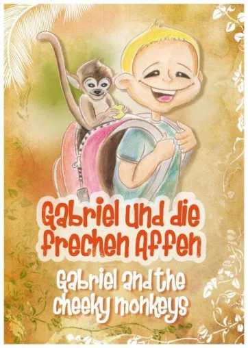 Bild: Deutsch - Englisches Kinderbuchprojekt „Gabriel und die frechen Affen“ – „Gabriel and the cheeky monkeys“